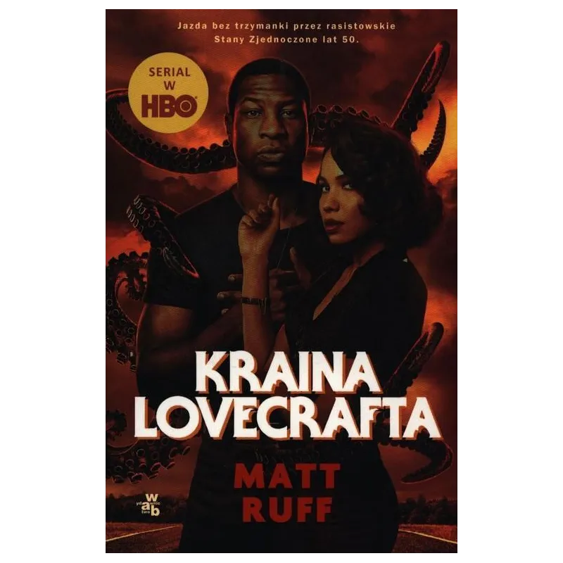 KRAINA LOVECRAFTA Matt Ruff - WAB