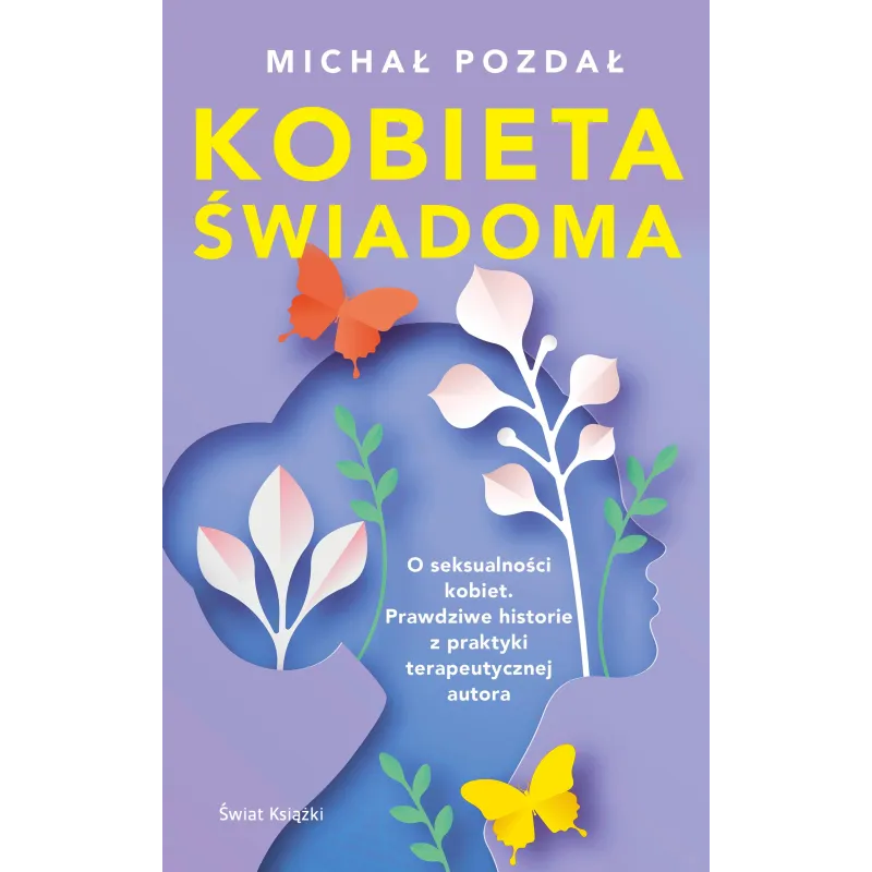 KOBIETA ŚWIADOMA Michał Pozdał - Świat Książki
