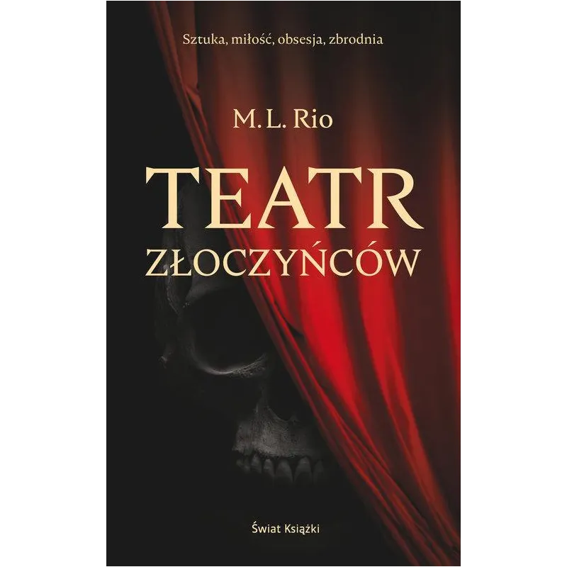 TEATR ZŁOCZYŃCÓW M.L. Rio - Świat Książki