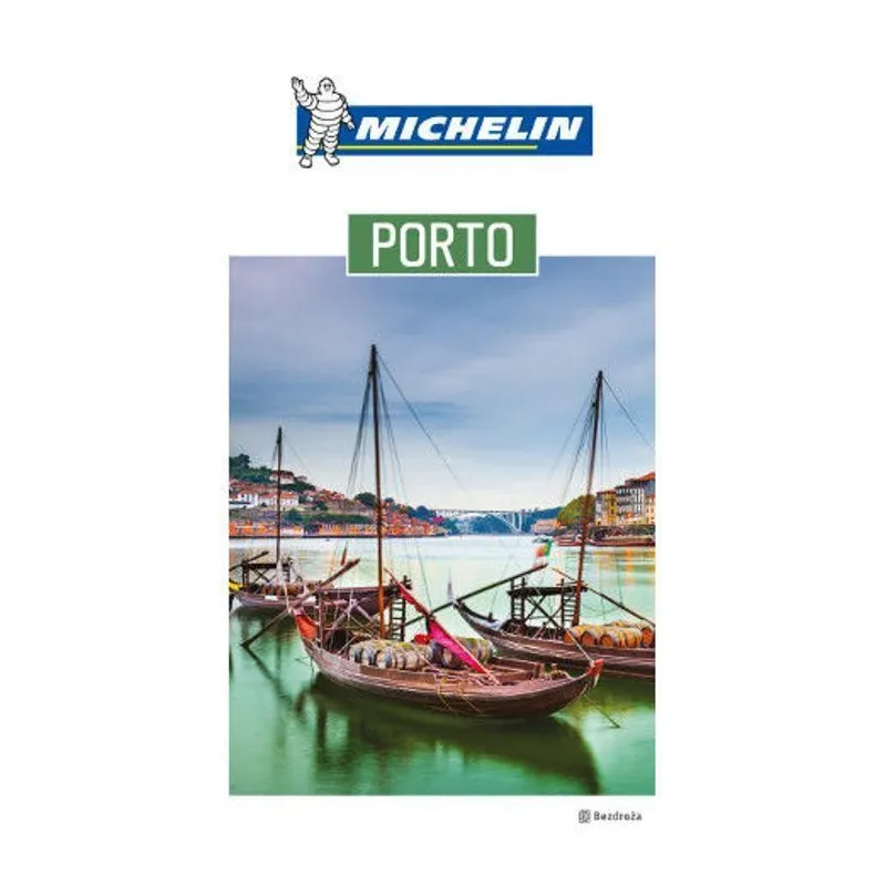 PORTO. PRZEWODNIK ILUSTROWANY MICHELIN