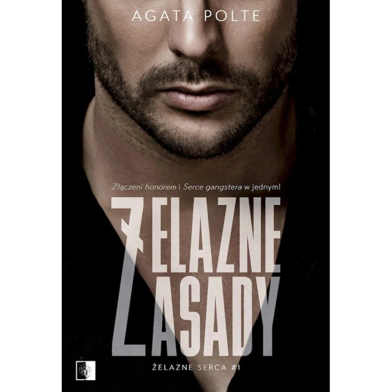 ŻELAZNE ZASADY ŻELAZNE SERCA Agata Polte - NieZwykłe ŻELAZNE ZASADY ŻELAZNE SERCA Agata Polte - NieZwykłe