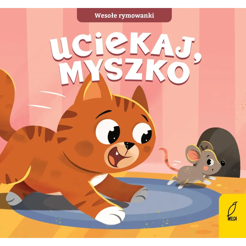 Uciekaj myszko. Wesołe rymowanki Opracowanie zbiorowe