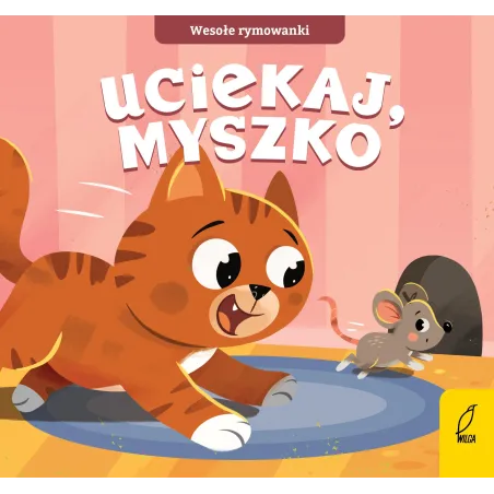 Uciekaj myszko. Wesołe rymowanki Opracowanie zbiorowe
