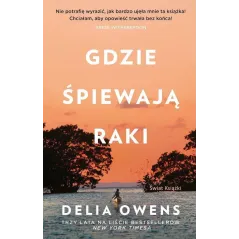 GDZIE ŚPIEWAJĄ RAKI