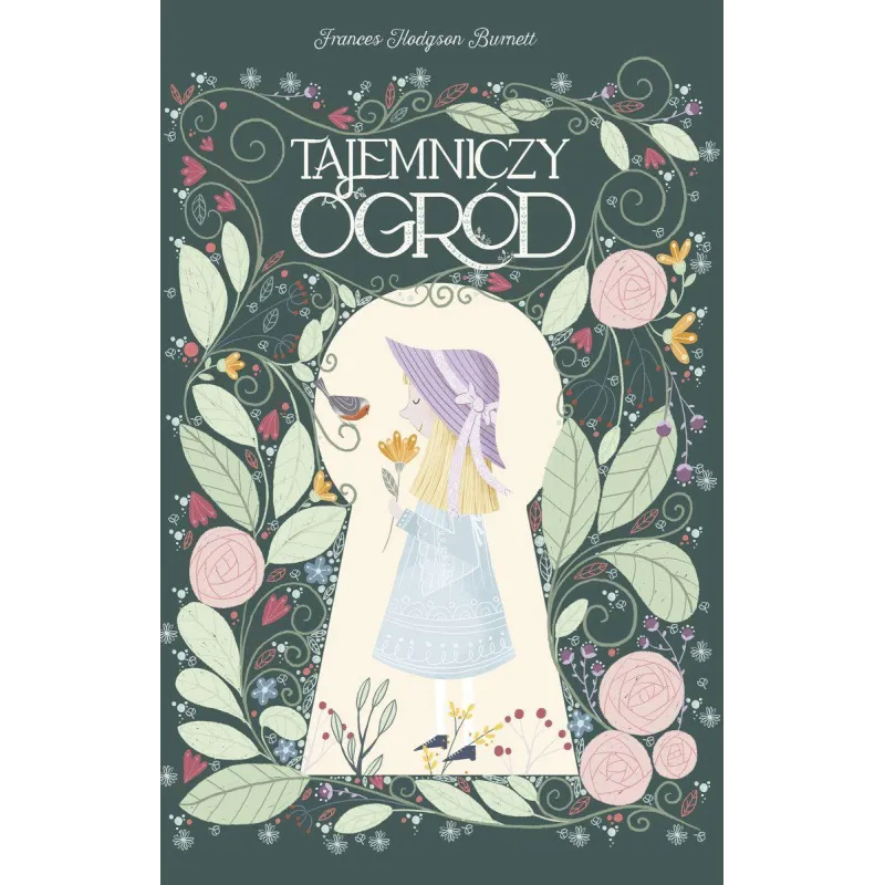 TAJEMNICZY OGRÓD Frances Hodgson Burnett