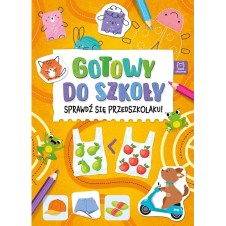 Gotowy Do Szkoły. Sprawdź Się, Przedszkolaku!