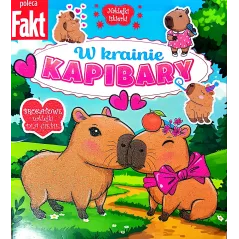 W KRAINIE KAPIBARY. KSIĄŻECZKA Z BROKATOWYMI NAKLEJKAMI