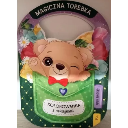 Słodkie Misie. Magiczna Torebka Kolorowanka Z Naklejkami
