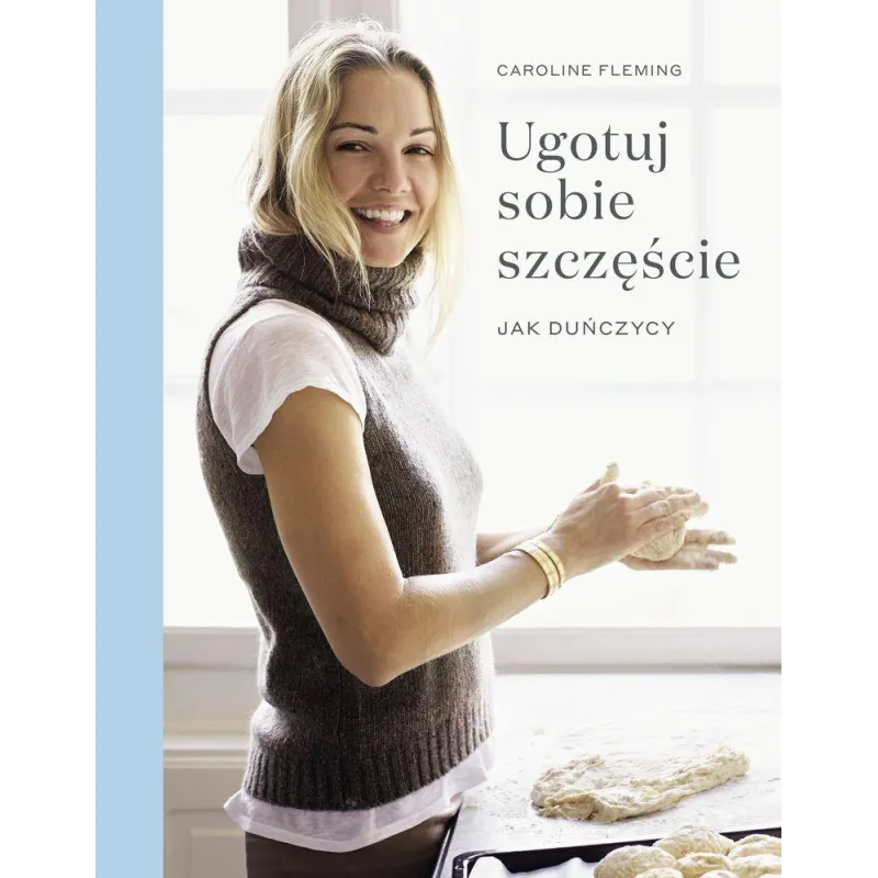 UGOTUJ SOBIE SZCZĘŚCIE JAK DUŃCZYCY Caroline Fleming - Filo FK