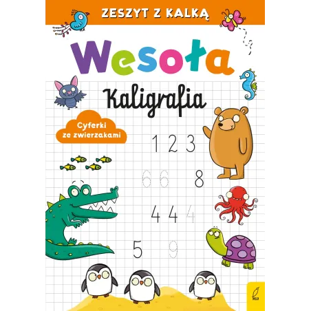 Wesoła Kaligrafia. Cyferki Ze Zwierzakami. Zeszyt Z Kalką