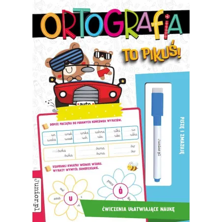 Ortografia To Pikuś. Ćwiczenia Ułatwiające Naukę