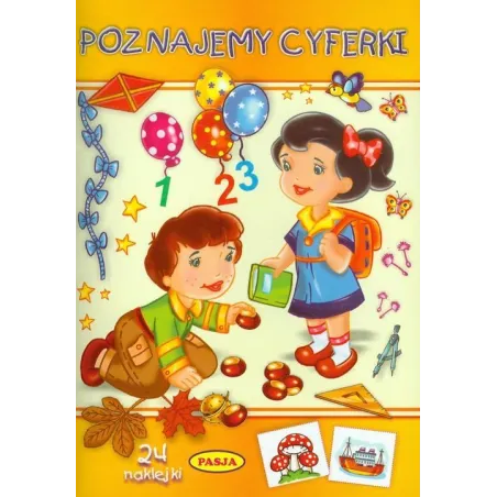 POZNAJEMY CYFERKI. KSIĄŻECZKA Z NAKLEJKAMI