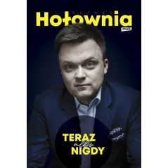 TERAZ ALBO NIGDY Szymon Hołownia - Znak