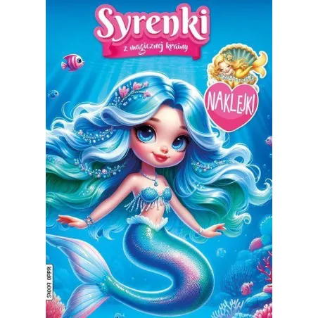 Syrenki Z Magicznej Krainy. Kolorowanka Z Naklejkami