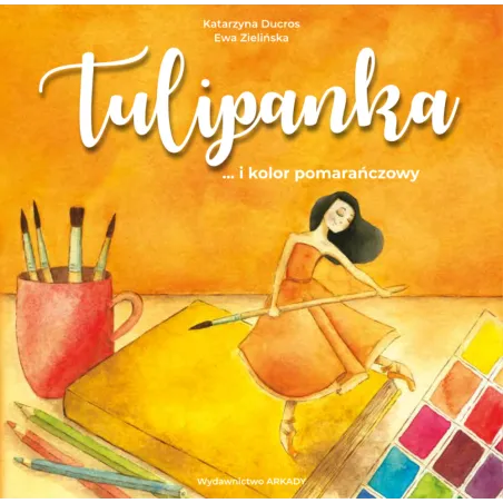 Tulipanka. ...I Kolor Pomarańczowy
