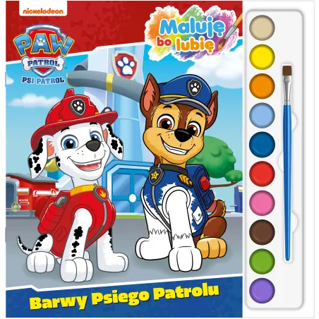 Barwy Psiego Patrolu. Psi Patrol. Maluję bo lubię Opracowanie zbiorowe