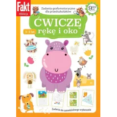 ĆWICZĘ RĘKĘ I OKO. ZADANIA GRAFOMOTORYCZNE DLA PSZEDSZKOLAKÓW