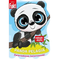 PANDA PELAGIA. ZWIERZAKOWE KOLOROWANKI Z NAKLEJKAMI