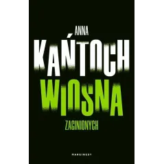 WIOSNA ZAGINIONYCH - Marginesy