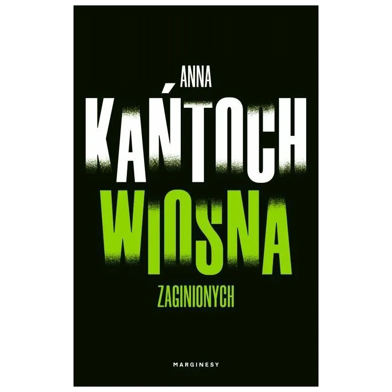WIOSNA ZAGINIONYCH - Marginesy