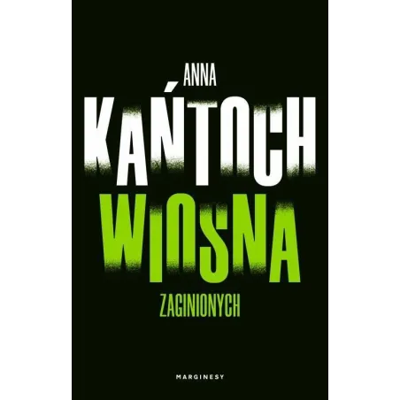 WIOSNA ZAGINIONYCH - Marginesy