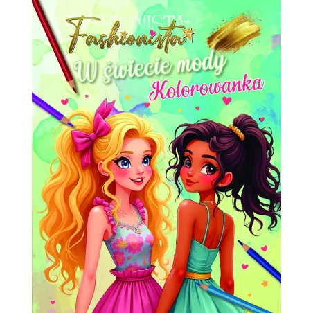 Fashionista. W Świecie Mody. Kolorowanka