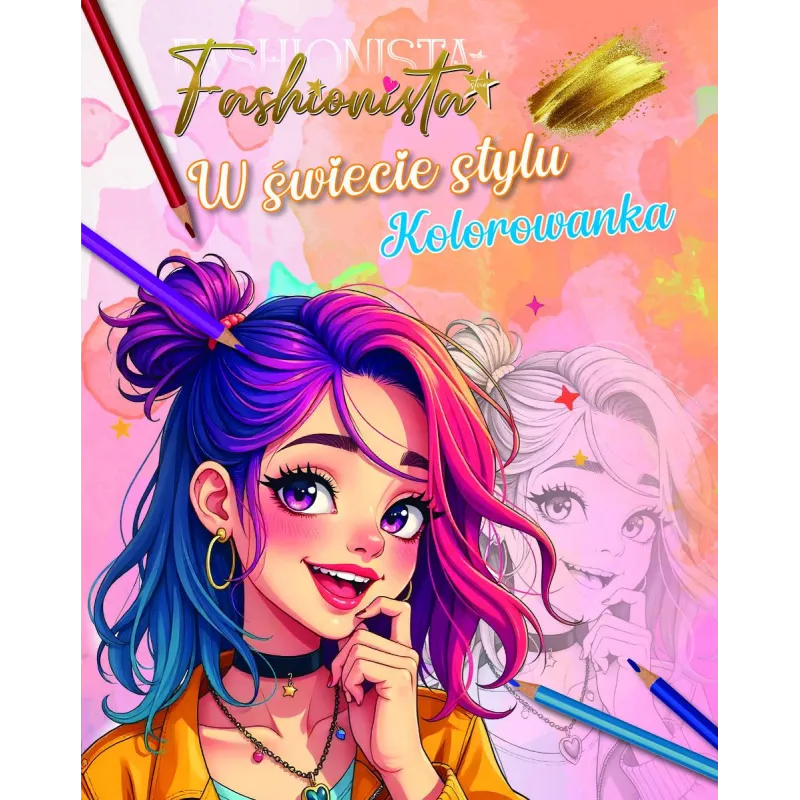 FASHIONISTA. W ŚWIECIE KOLORÓW. KOLOROWANKA