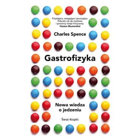 GASTROFIZYKA. NOWA WIEDZA O JEDZENIU - Świat Książki