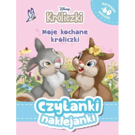 Disney Króliczki. Moje Kochane Króliczki. Czytanki Naklejanki