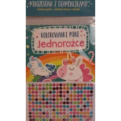 JEDNOROŻCE. KOLOROWANKA MINI Z DIAMENCIKAMI