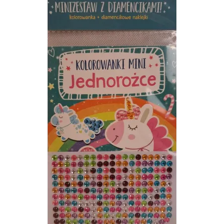 JEDNOROŻCE. KOLOROWANKA MINI Z DIAMENCIKAMI