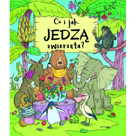 CO I JAK JEDZĄ ZWIERZĘTA? - Olesiejuk