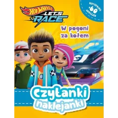 W pogoni za kołem! Hot Wheels Let\s race. Czytanki naklejanki Opracowanie zbiorowe