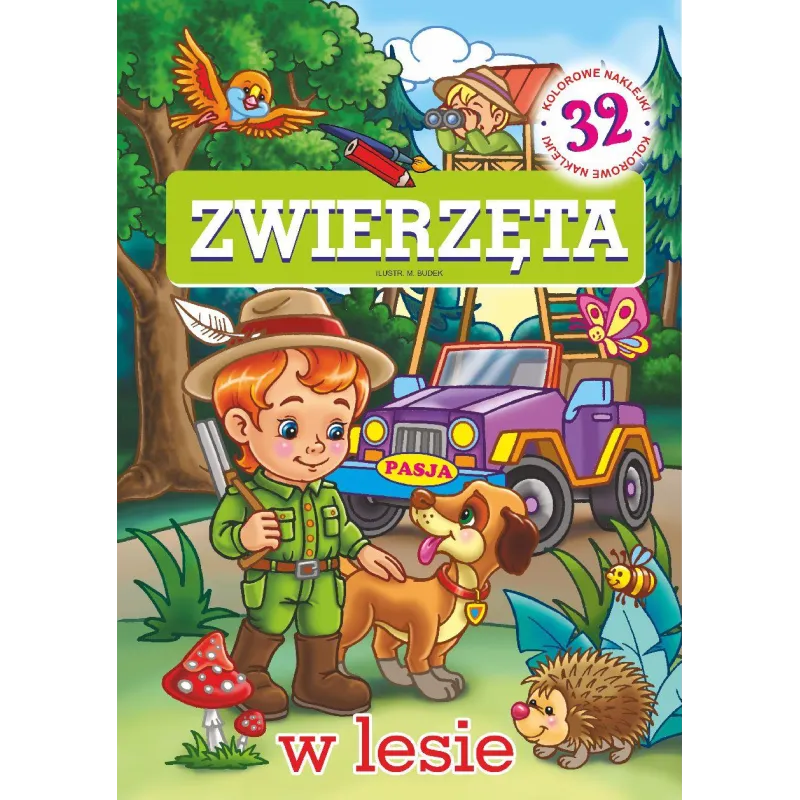 ZWIERZĘTA W LESIE - Pasja