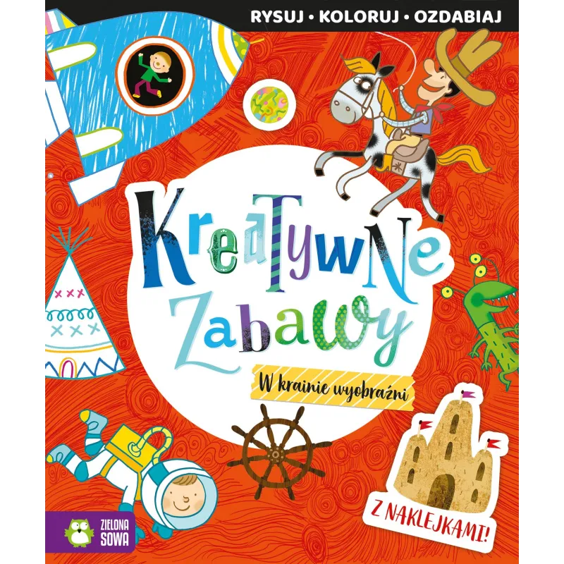 W KRAINIE WYOBRAŹNI KREATYWNE ZABAWY - Zielona Sowa