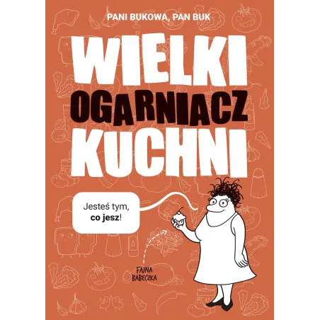WIELKI OGARNIACZ KUCHNI Pani Bukowa, Pan Buk - Flow Books