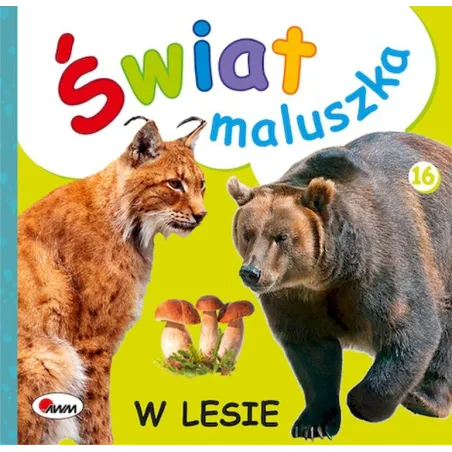 W Lesie. Świat Maluszka