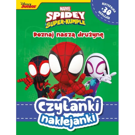 Marvel Spidey Super-Kumple. Poznaj Nasza Drużynę. Czytanki Naklejanki