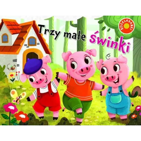 Trzy Małe Świnki. Rozkładanki