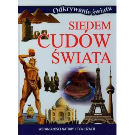 Siedem Cudów Świata. Odkrywanie Świata