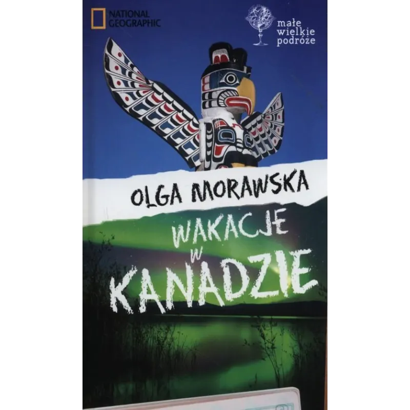WAKACJE W KANADZIE Olga Morawska - G+J RBA