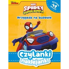 MARVEL SPIDEY SUPER-KUMPLE. PRZYGODA NA BUDOWIE. CZYTANKI NAKLEJANKI