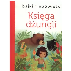 BAJKI I OPOWIEŚCI KSIĘGA DŻUNGLI - Olesiejuk