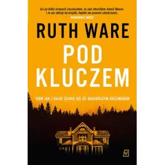 POD KLUCZEM Ruth Ware - Czwarta Strona