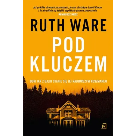POD KLUCZEM Ruth Ware - Czwarta Strona