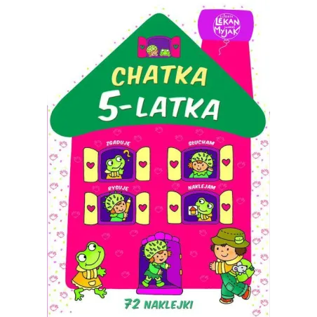 Chatka 5-Latka. Książeczka Z Naklejkami