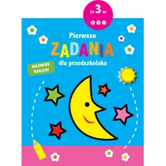 PIERWSZE ZADANIA DLA PRZEDSZKOLAKA + NAKLEJKI 3+ - Olesiejuk