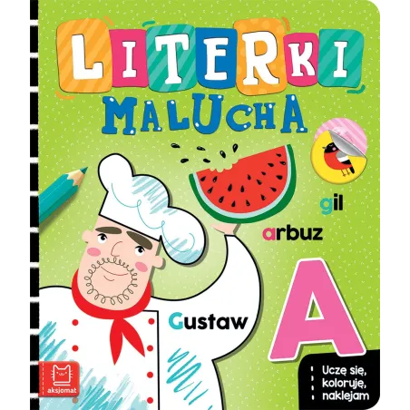 Literki Malucha. Uczę Się, Koloruję, Naklejam
