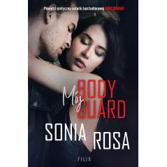MÓJ BODYGUARD Sonia Rosa - Filia