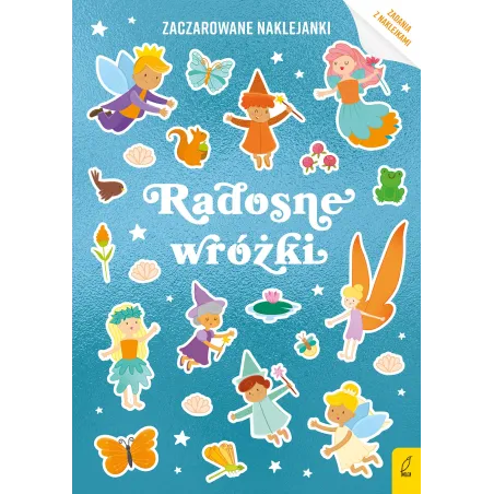 Radosne Wróżki. Zaczarowane Naklejanki